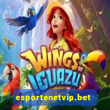 esportenetvip.bet - apostas online